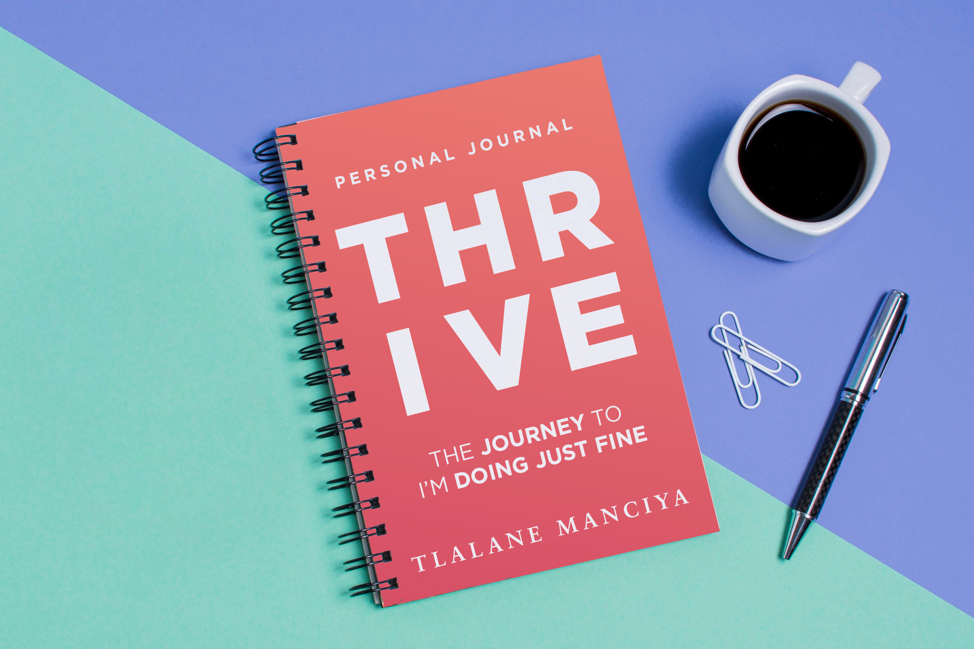 Thrive Personal Journal by Tlalane Manciya