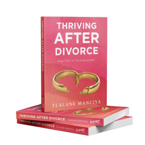 Thriving After Divorce Book by Tlalane Manciya
